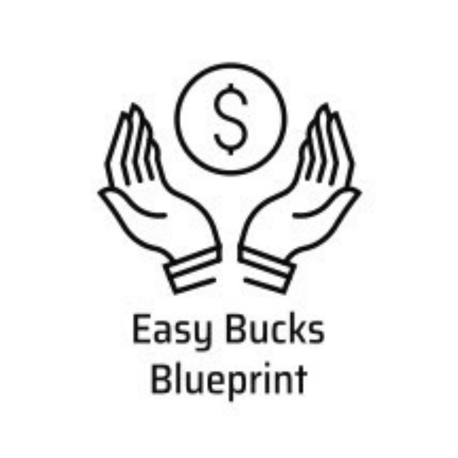 Easy Bucks Blueprint